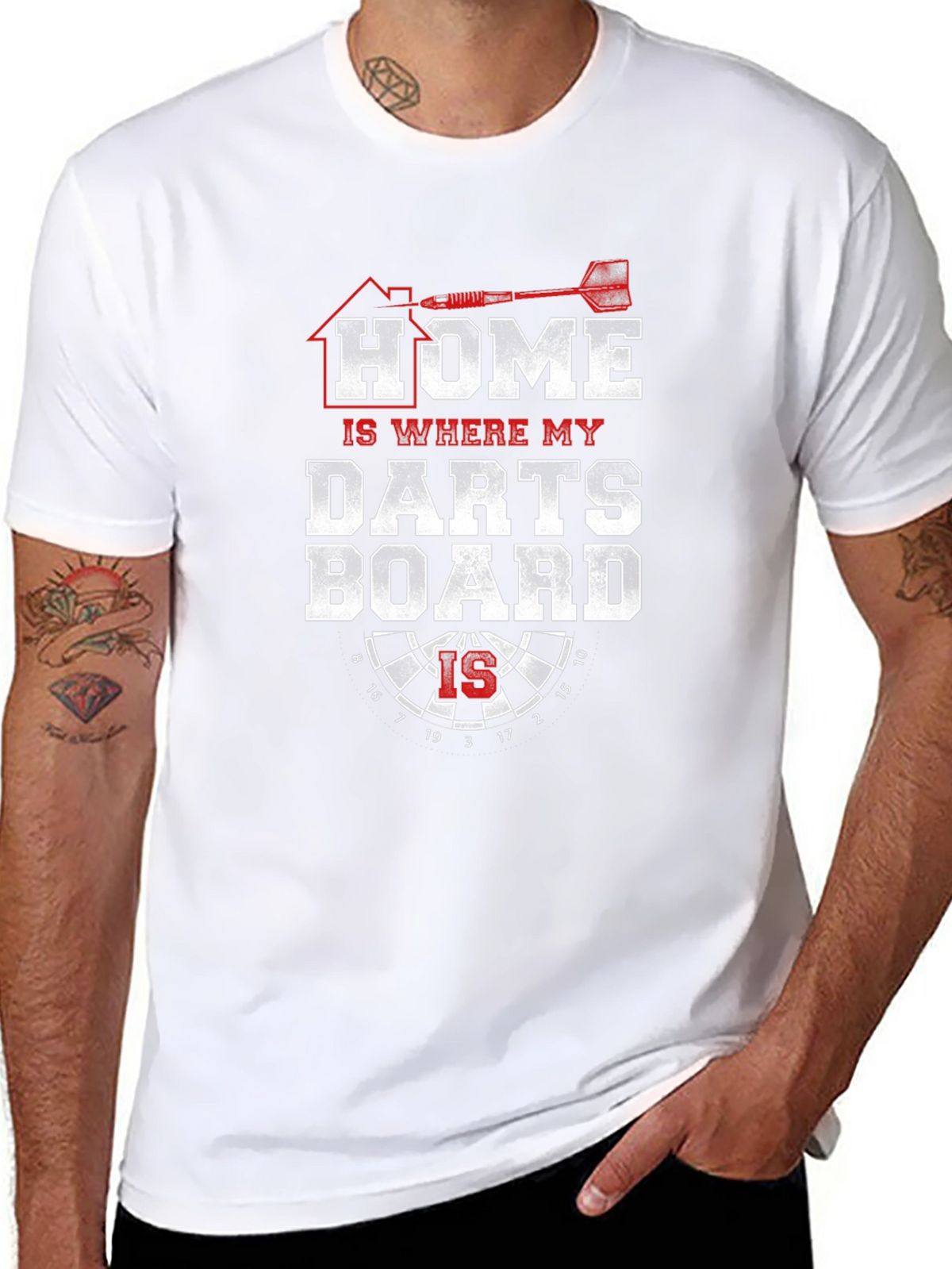 Home is Where My Dartboard Is - Novelty T-Shirt