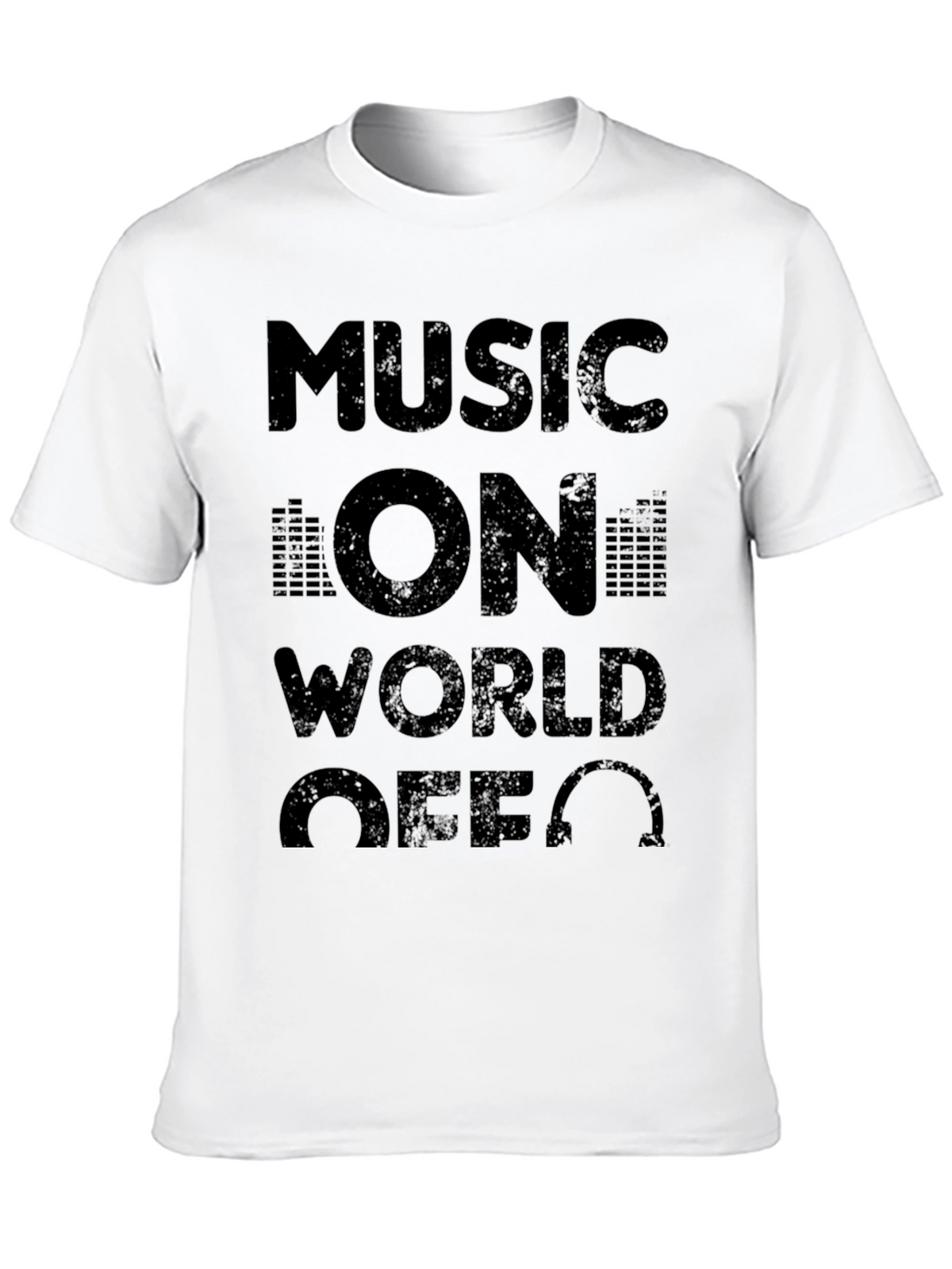 Music On World Off T-Shirt
