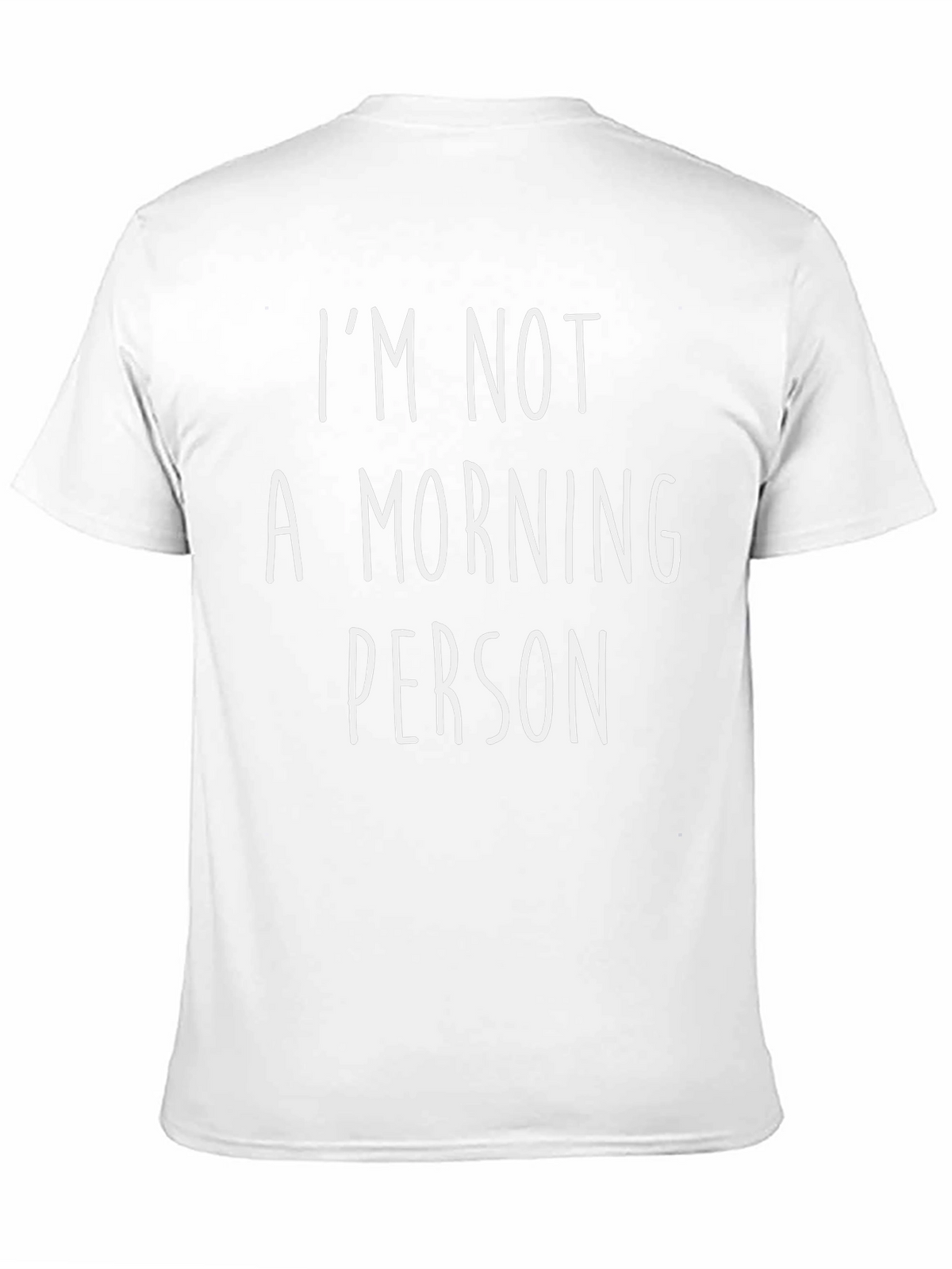 Funny Im Not A Morning Person Graphic Tee