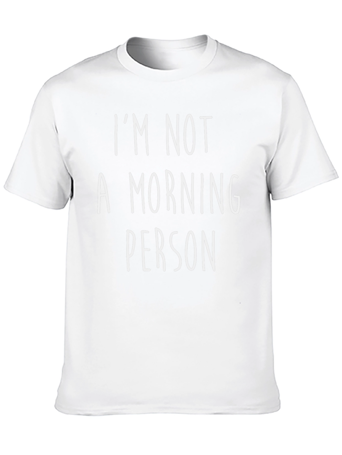 Funny Im Not A Morning Person Graphic Tee