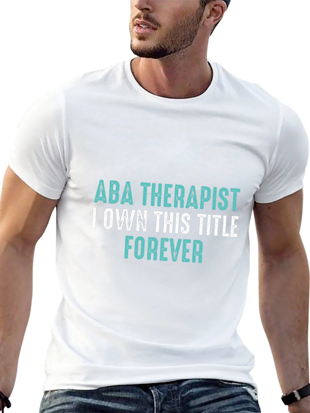 ABA Therapist Forever T-Shirt - Own the Title!