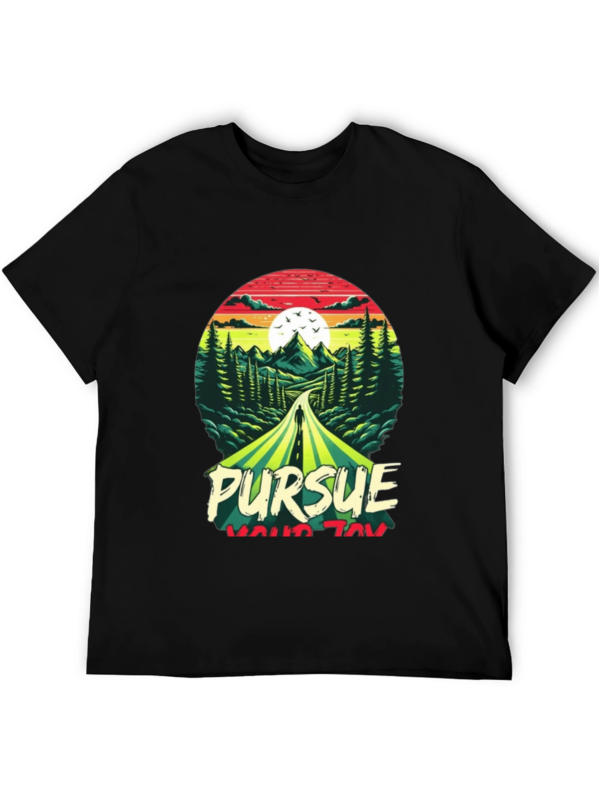 Pursue Your Joy Graphic Tee - Nature Adventure T-Shirt