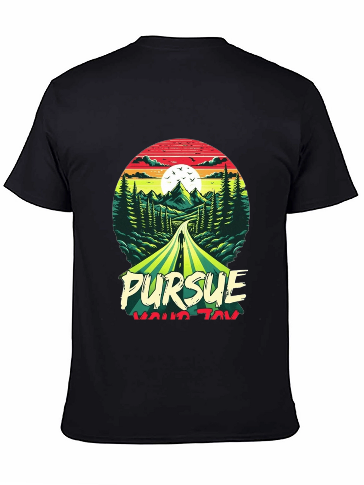 Pursue Your Joy Graphic Tee - Nature Adventure T-Shirt