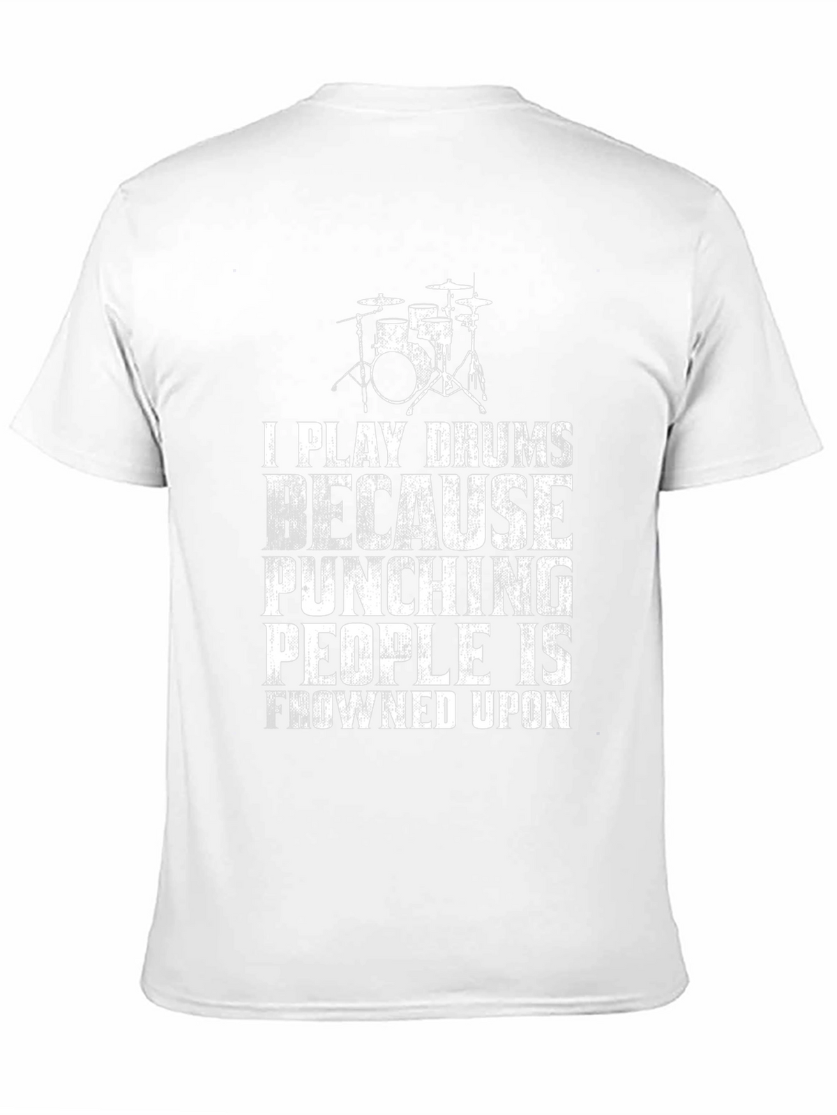 Drummer T-Shirt: Play Drums Not People!