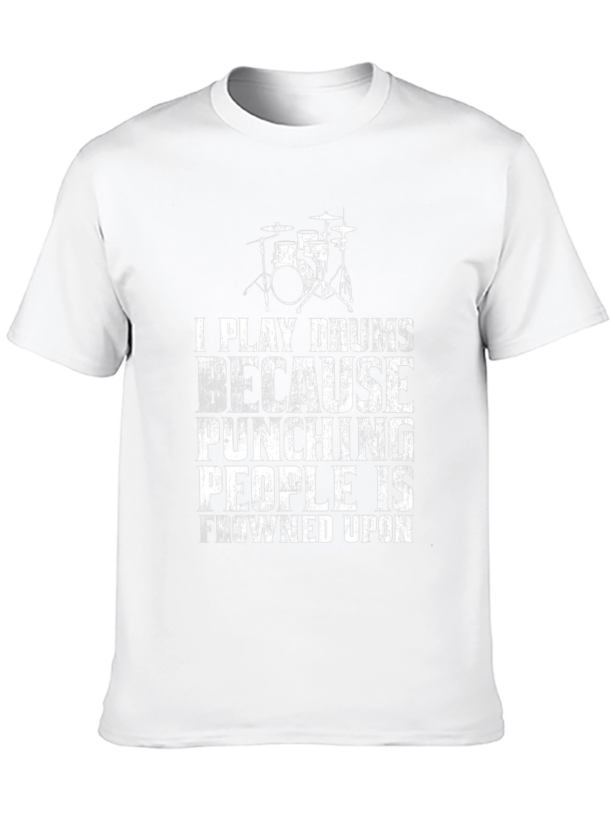Drummer T-Shirt: Play Drums Not People!