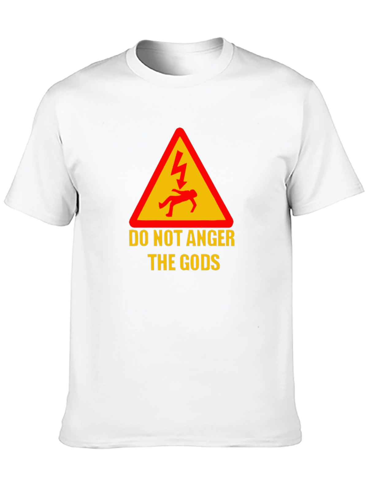 Do Not Anger The Gods Graphic Tee