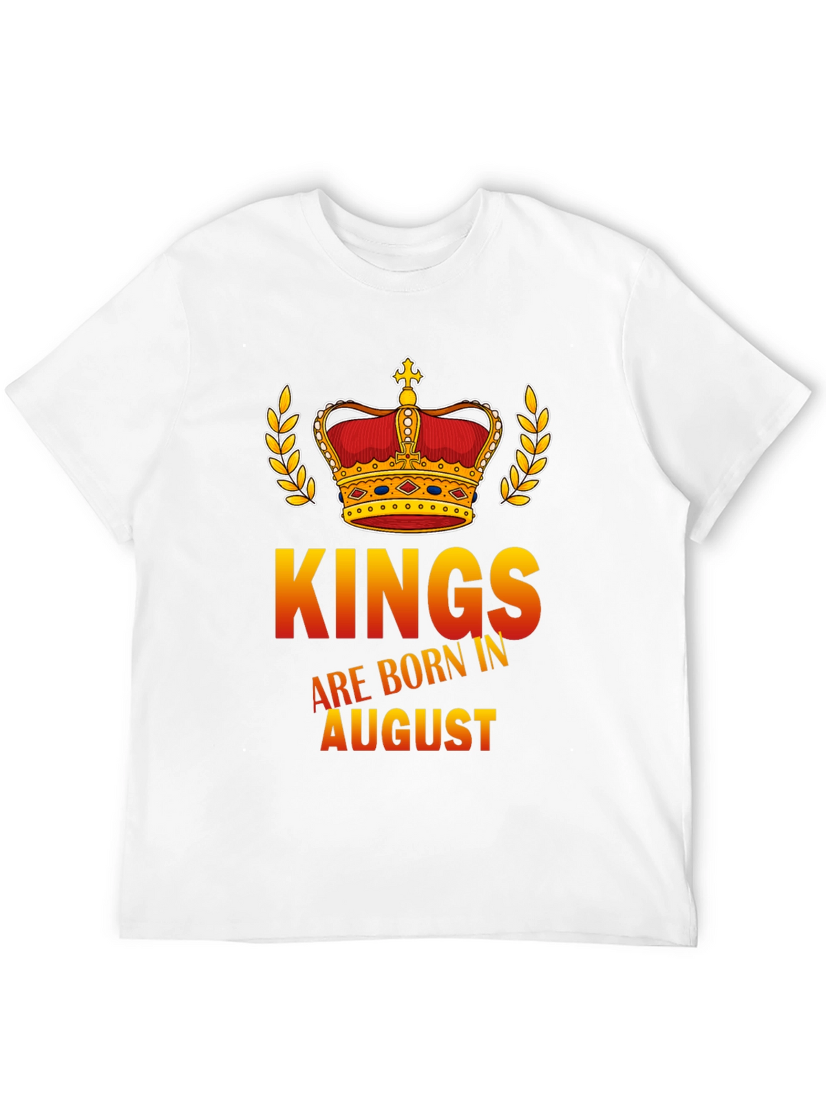 Kings Are Born in August Graphic T-Shirt
