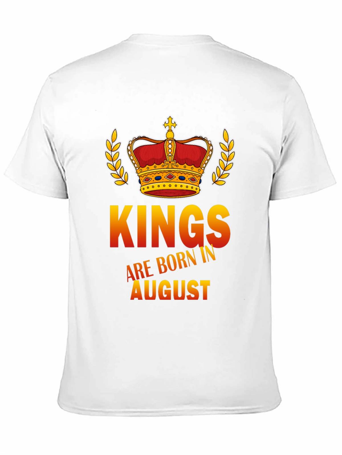 Kings Are Born in August Graphic T-Shirt