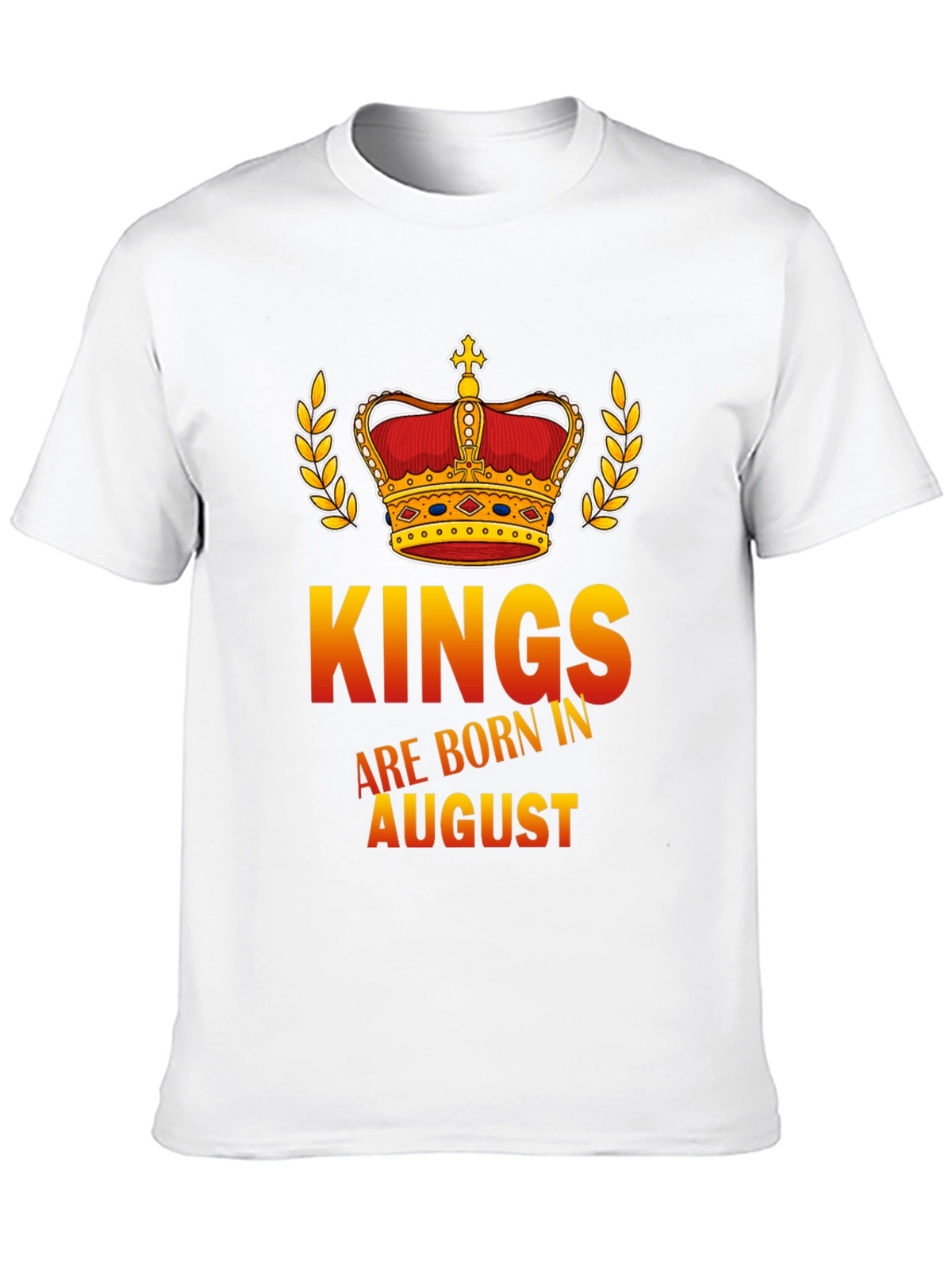 Kings Are Born in August Graphic T-Shirt