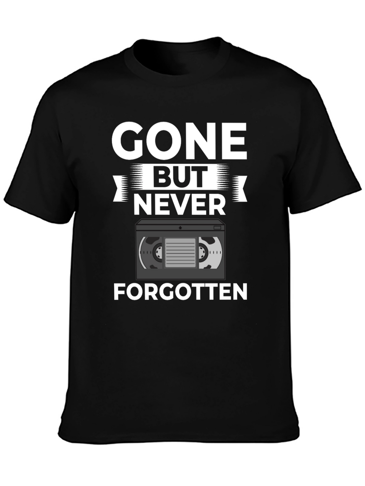 Gone But Never Forgotten VHS Tape T-Shirt