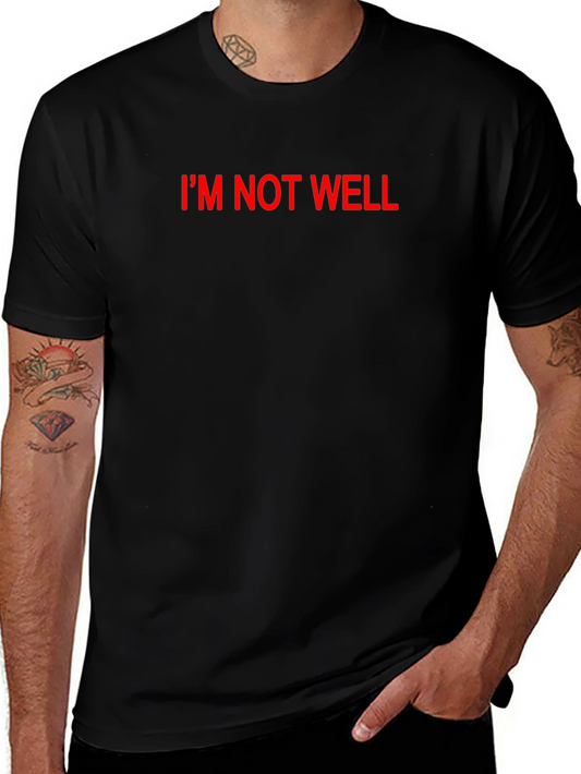 Im Not Well Black T-Shirt