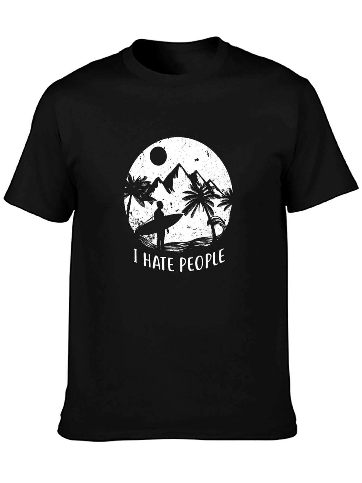 I Hate People Graphic T-Shirt - Beach Vibes