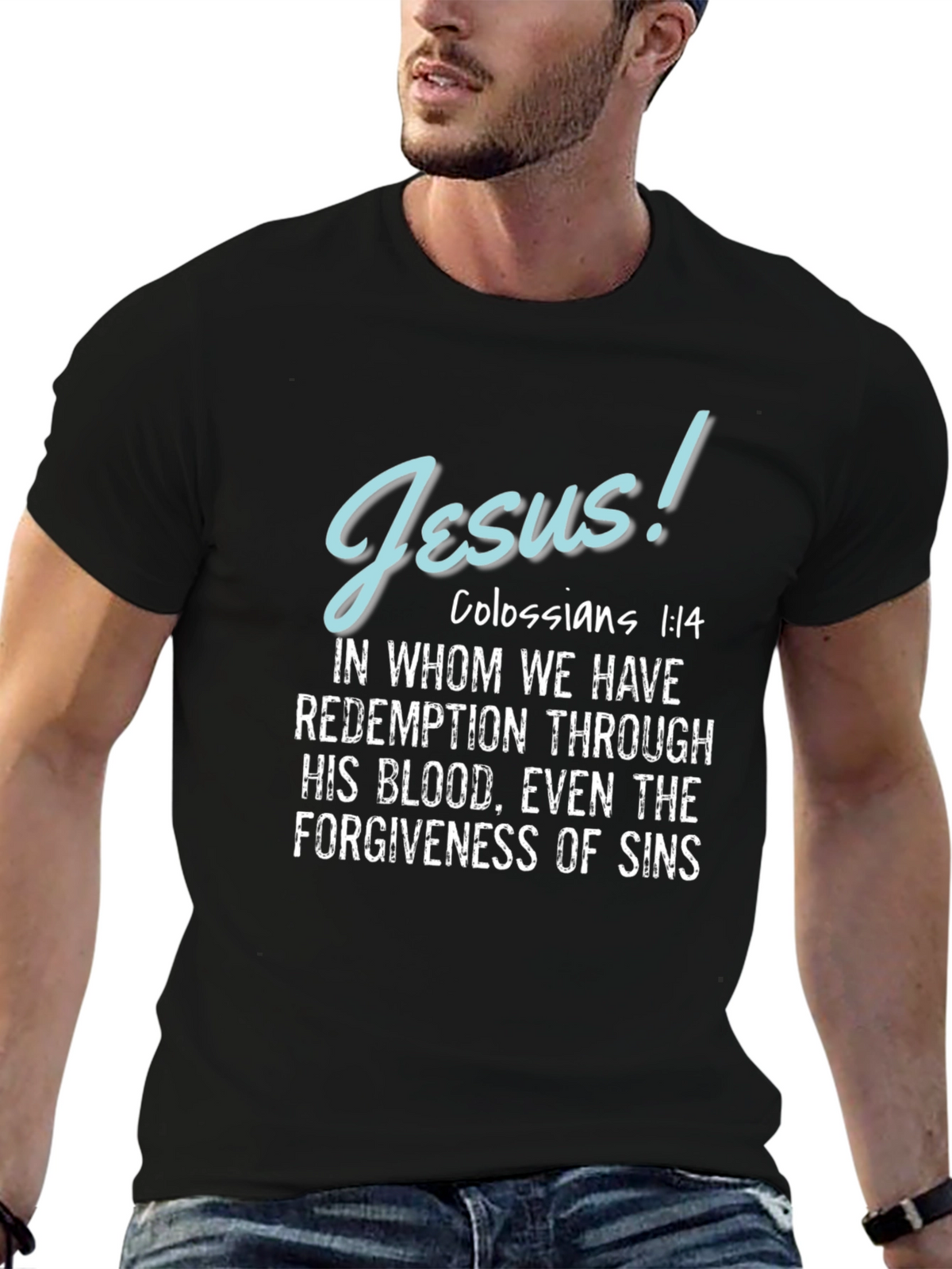 Jesus Colossians 1:14 T-Shirt Christian Apparel