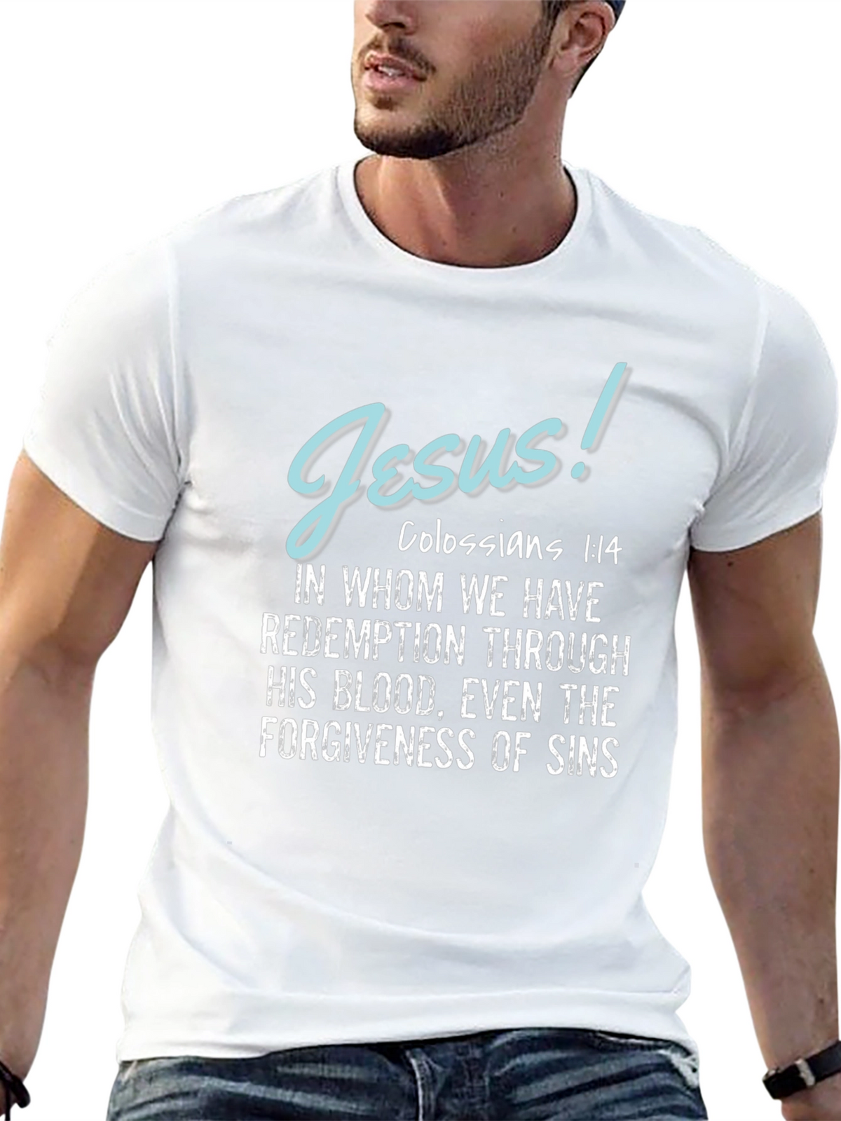 Jesus Colossians 1:14 T-Shirt Christian Apparel