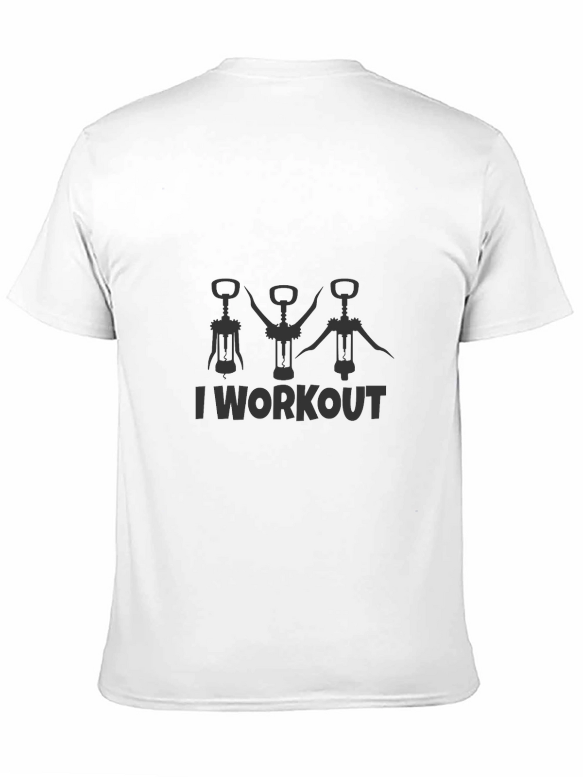 I Workout Wine Opener T-Shirt
