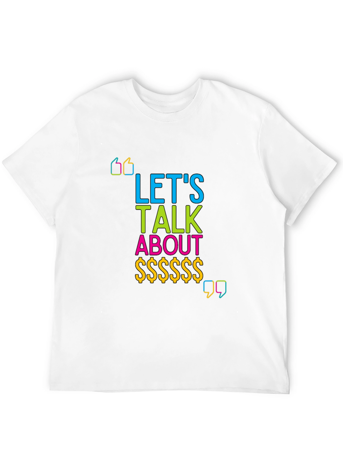 Lets Talk About Money Graphic T-Shirt