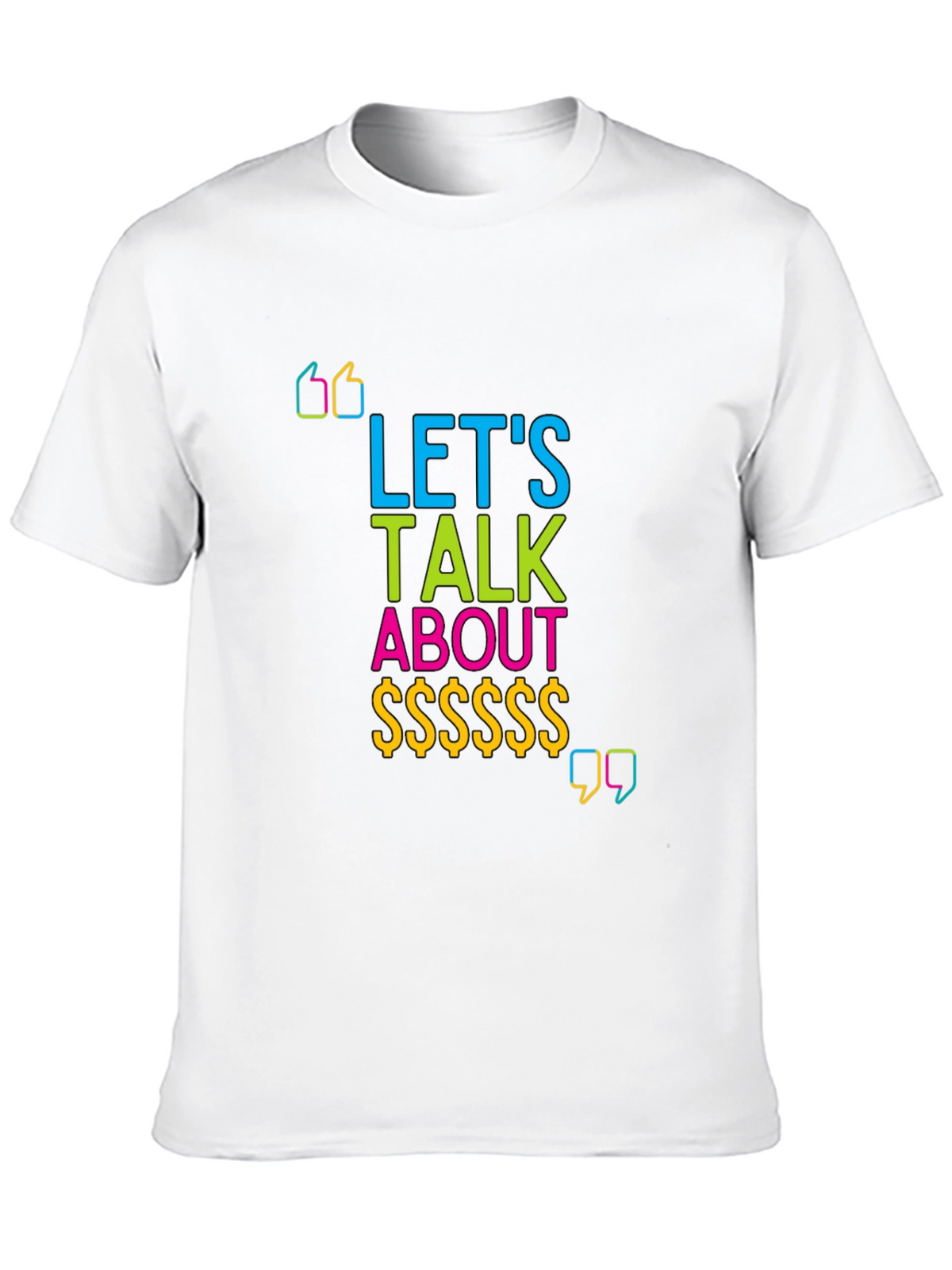 Lets Talk About Money Graphic T-Shirt