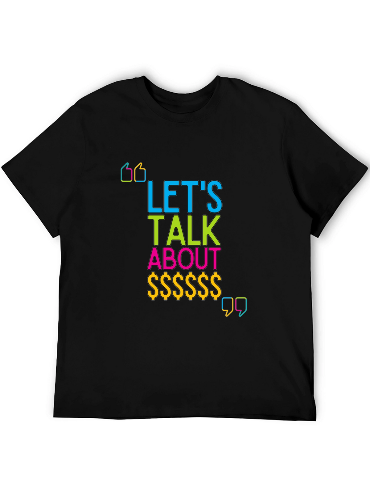 Lets Talk About Money Graphic T-Shirt
