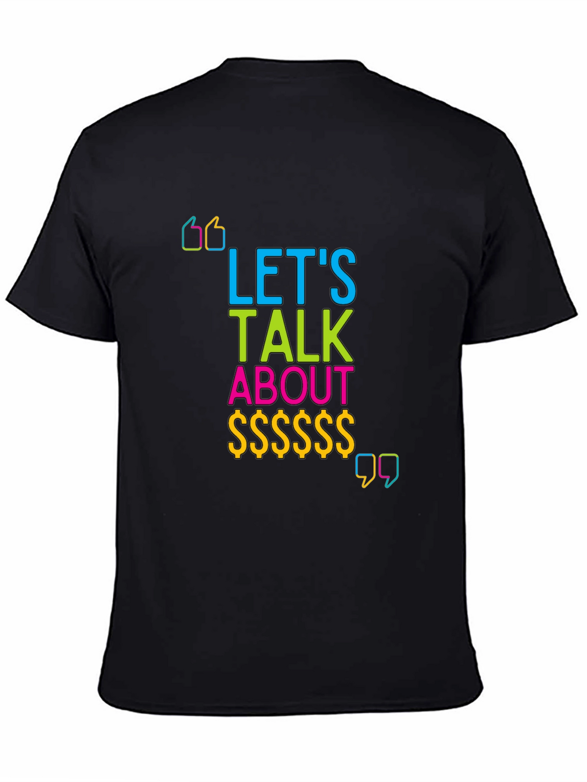 Lets Talk About Money Graphic T-Shirt