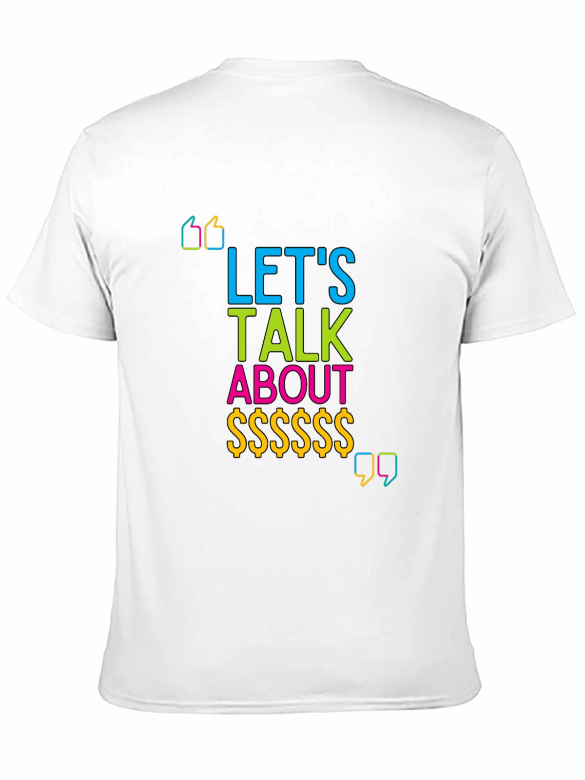 Lets Talk About Money Graphic T-Shirt