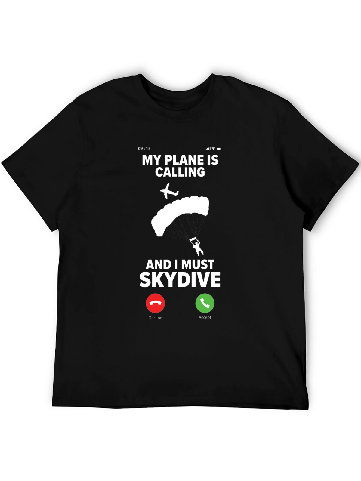 My Plane Is Calling Skydiving T-Shirt