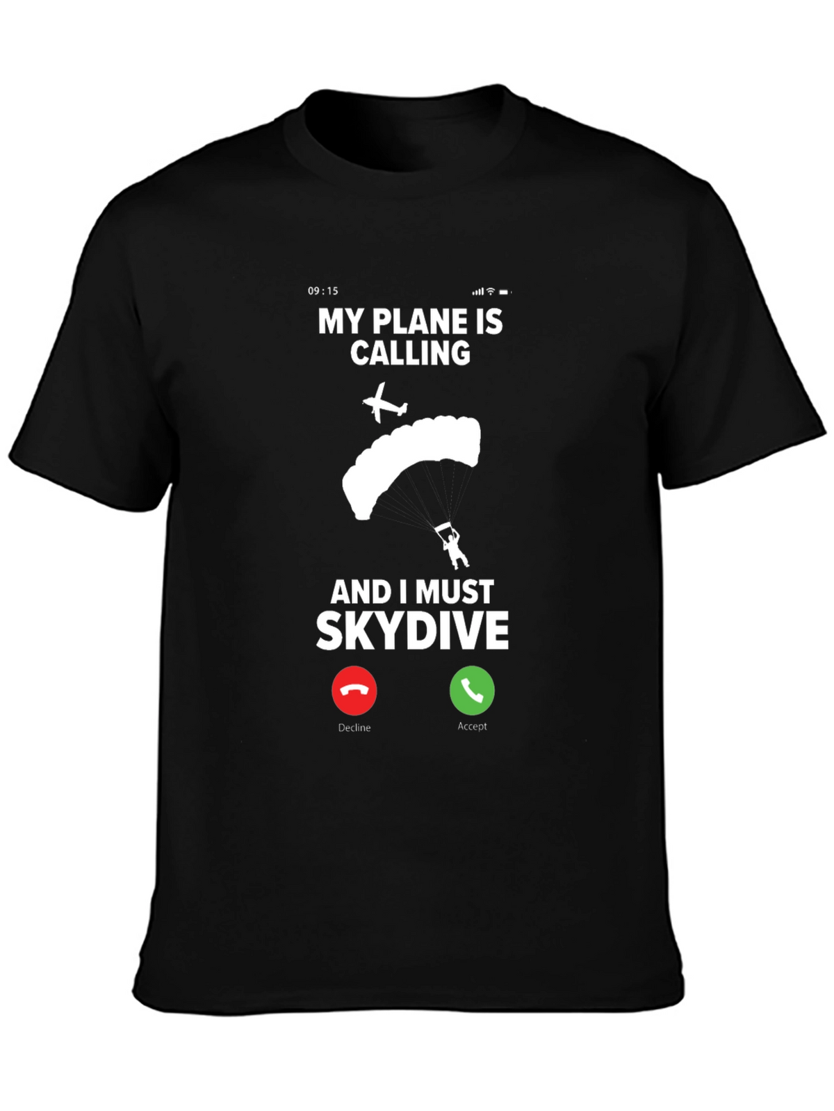 My Plane Is Calling Skydiving T-Shirt