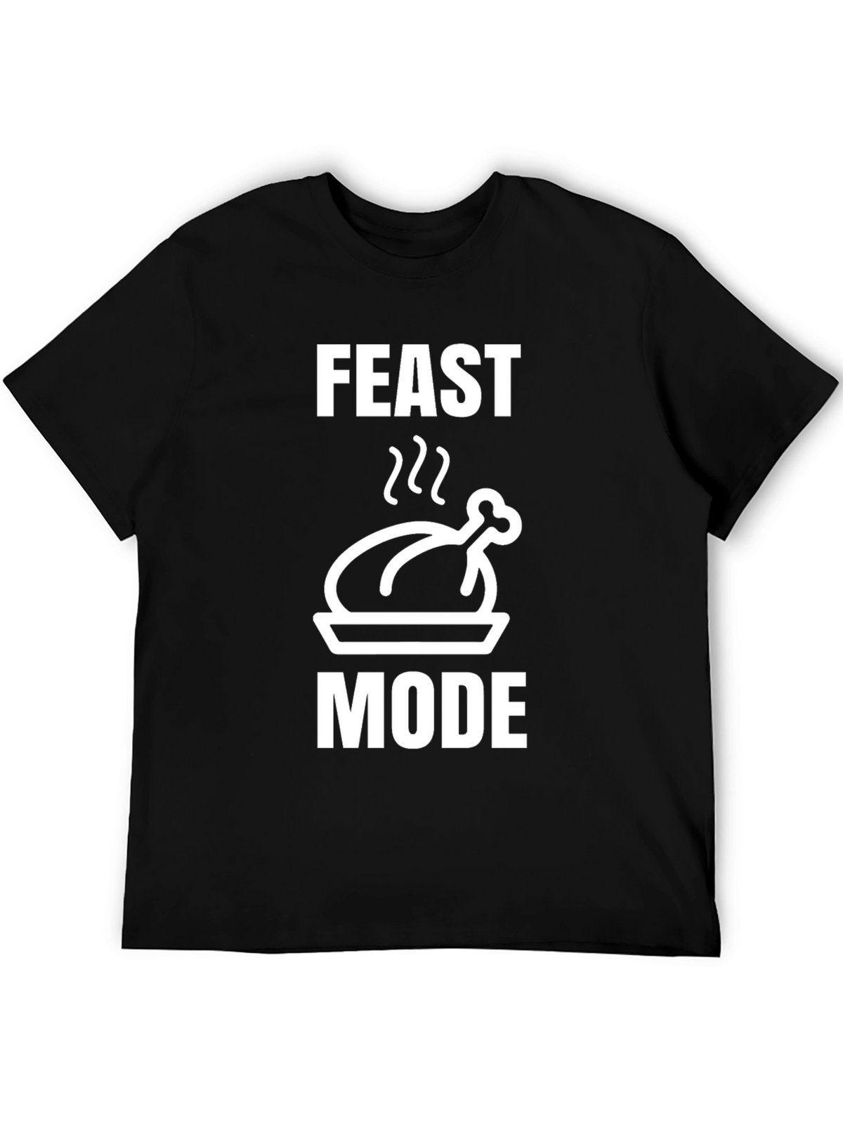 Feast Mode Black T-Shirt Turkey Graphic Holiday