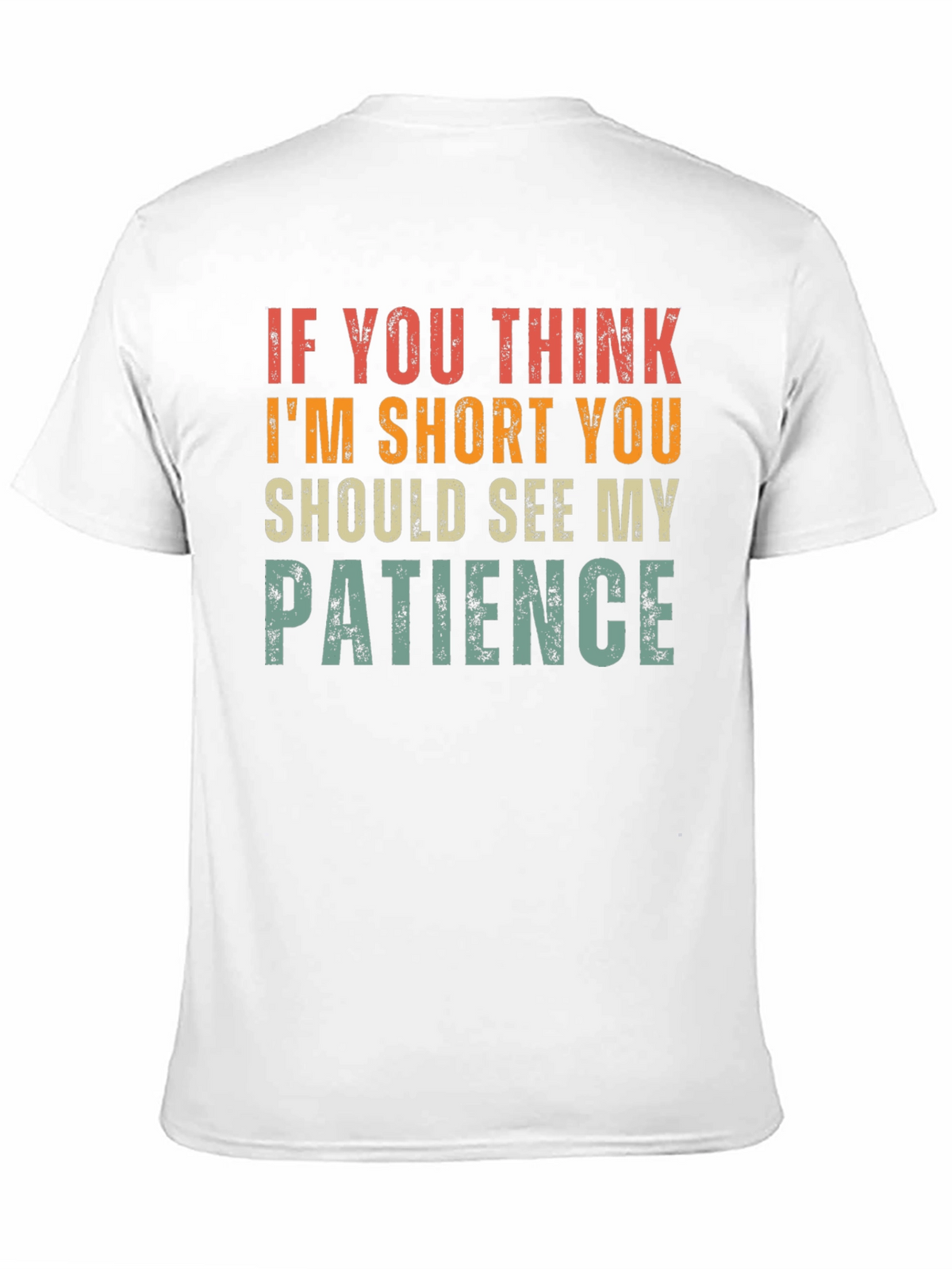 Funny Short Patience Graphic T-Shirt