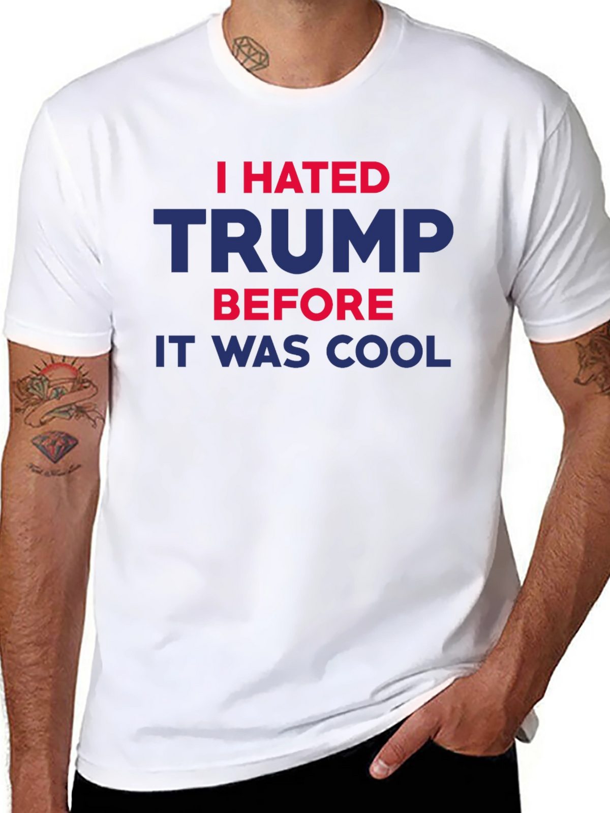 I Hated Trump Before It Was Cool T-Shirt
